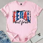 Feral But Free T-shirt