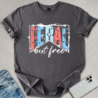 Feral But Free T-shirt