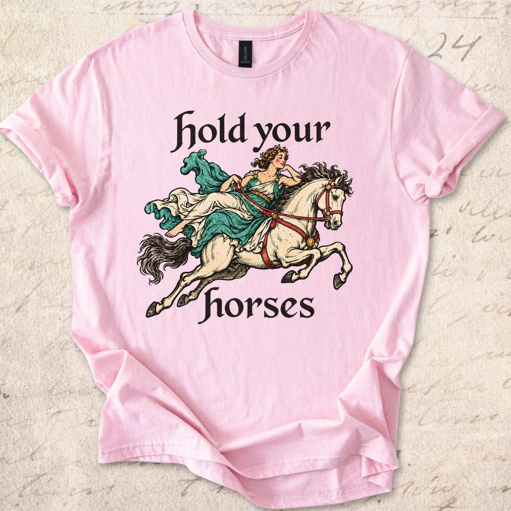 Hold Your Horses T-shirt
