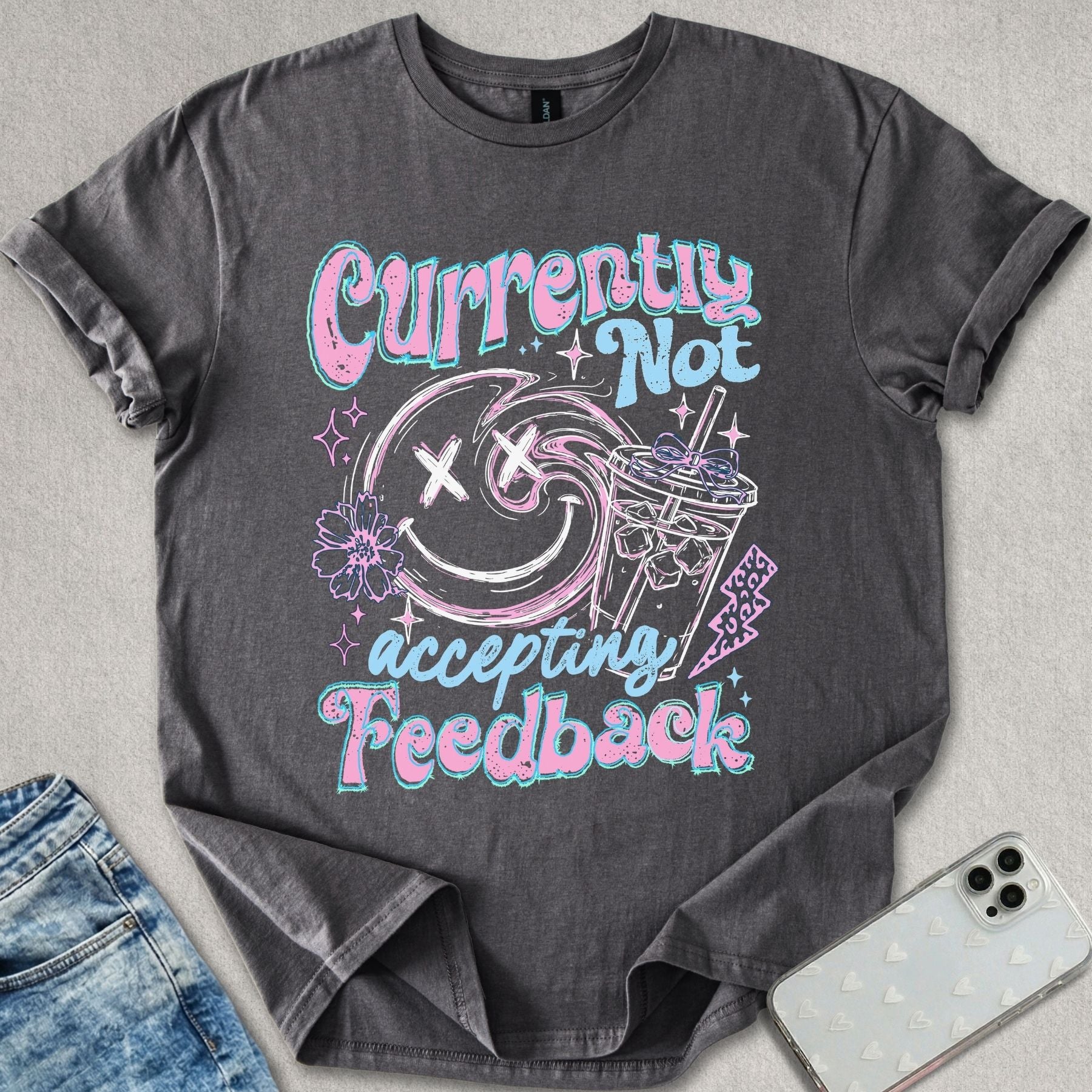 Not Accepting Feedback T-shirt