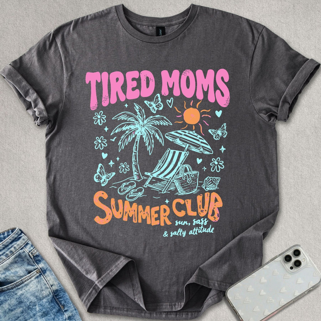 Tired Moms Summer Club T-shirt