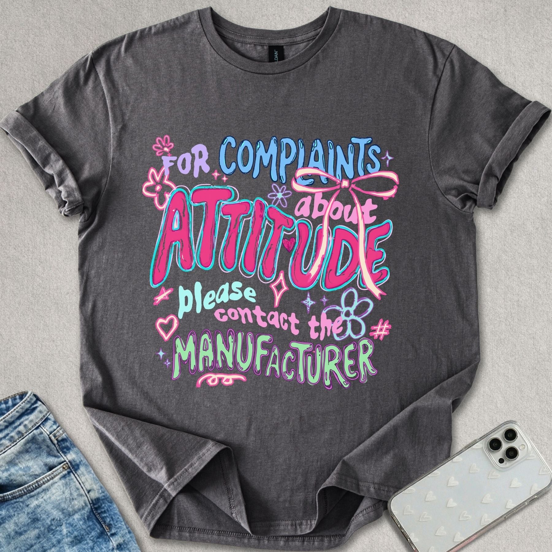 Complaints About Attitude T-shirt