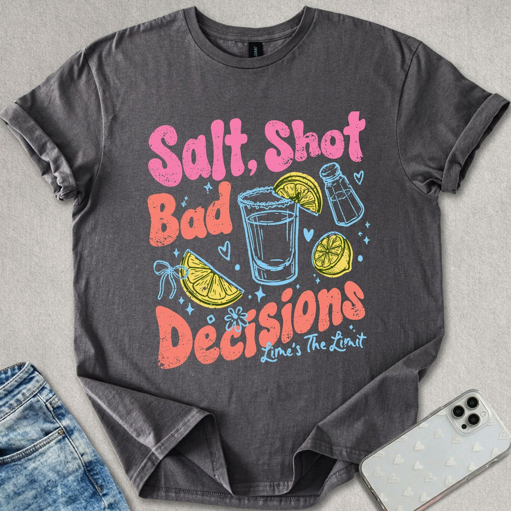Bad Decisions T-shirt