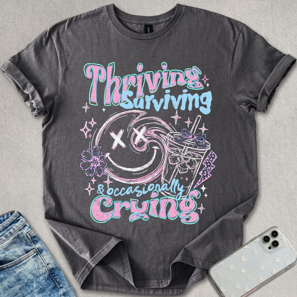 Thriving Surviving T-shirt