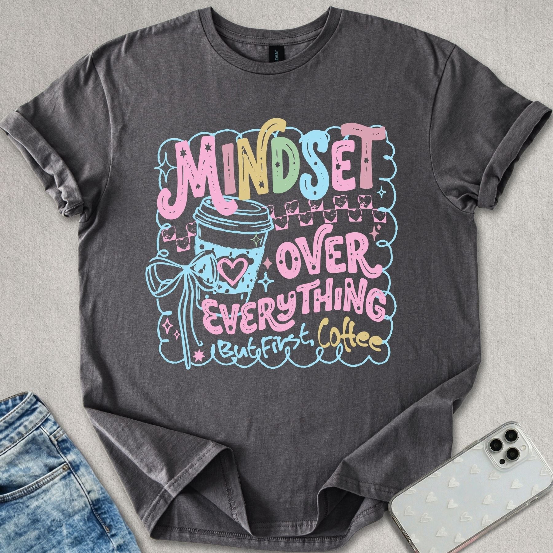 Mindset Over Everything T-shirt