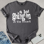 A Lot Going On T-shirt