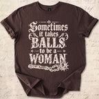 Takes Balls T-shirt